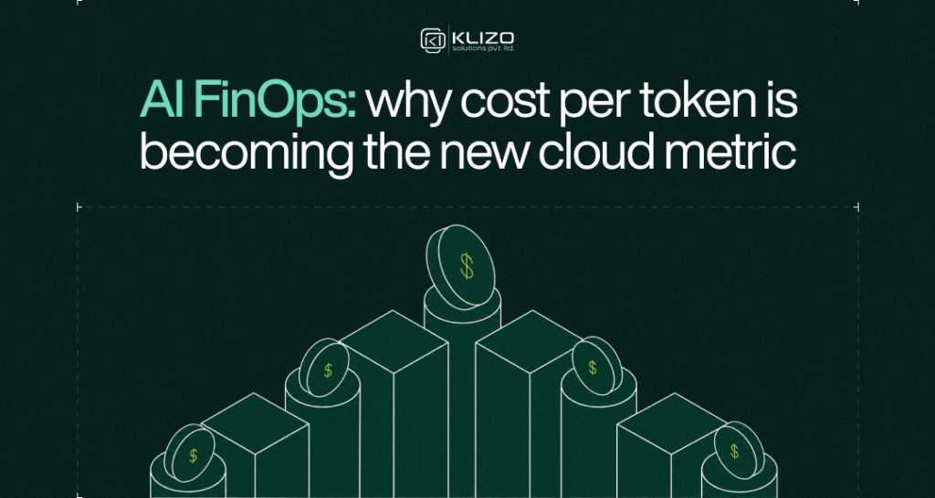 AI FinOps: Why Cost Per Token Is the New Cloud Metric 1