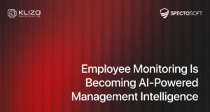 Employee Monitoring Is Becoming AI-Powered Management Intelligence