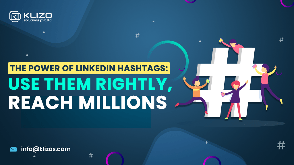 LinkedIn Hashtags - Klizo Solutions