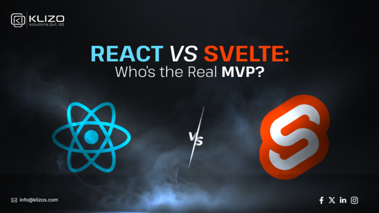 Pick Your Frontend Champion: React vs Svelte - Klizo Blog | Klizo Solutions