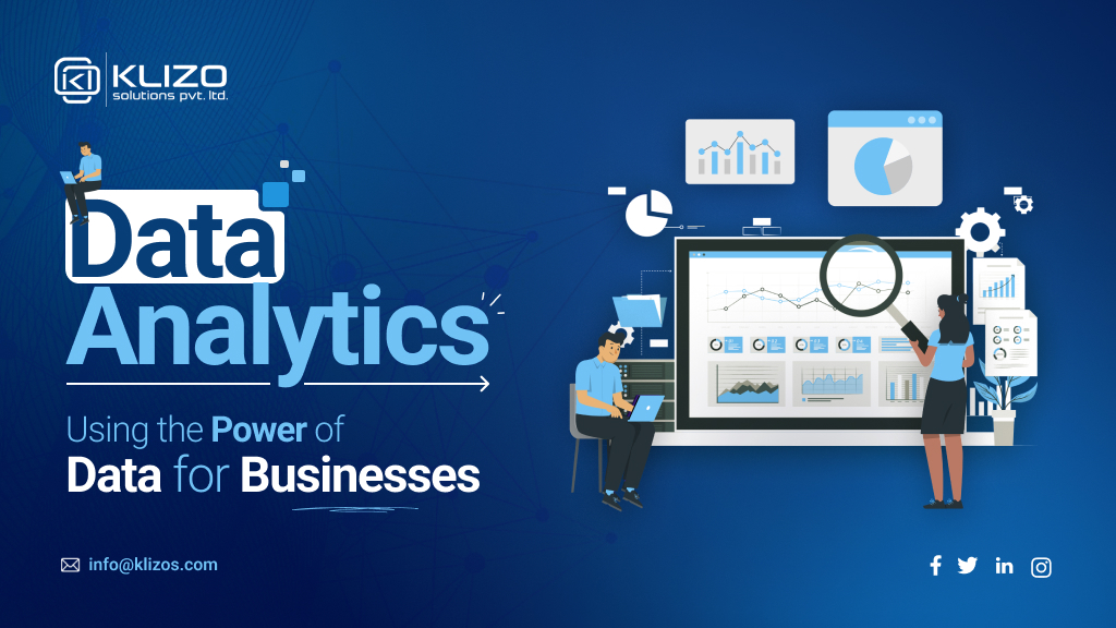 Data Analytics: Using The Power Of Data For Businesses 1
